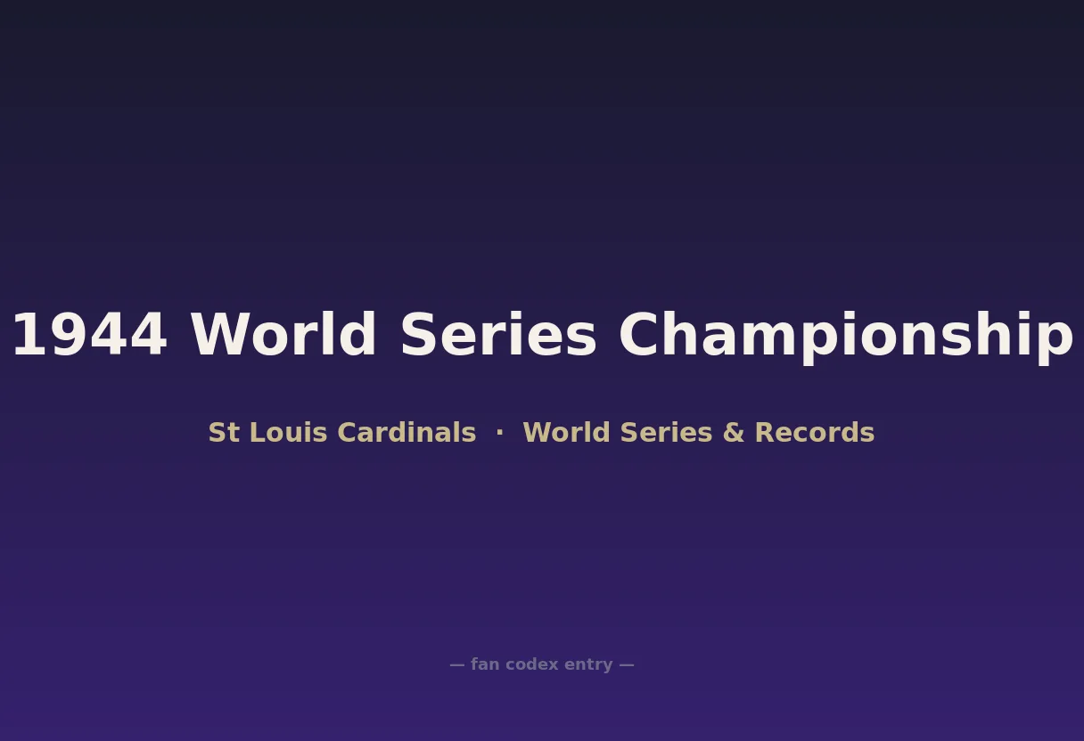 1944 World Series Championship