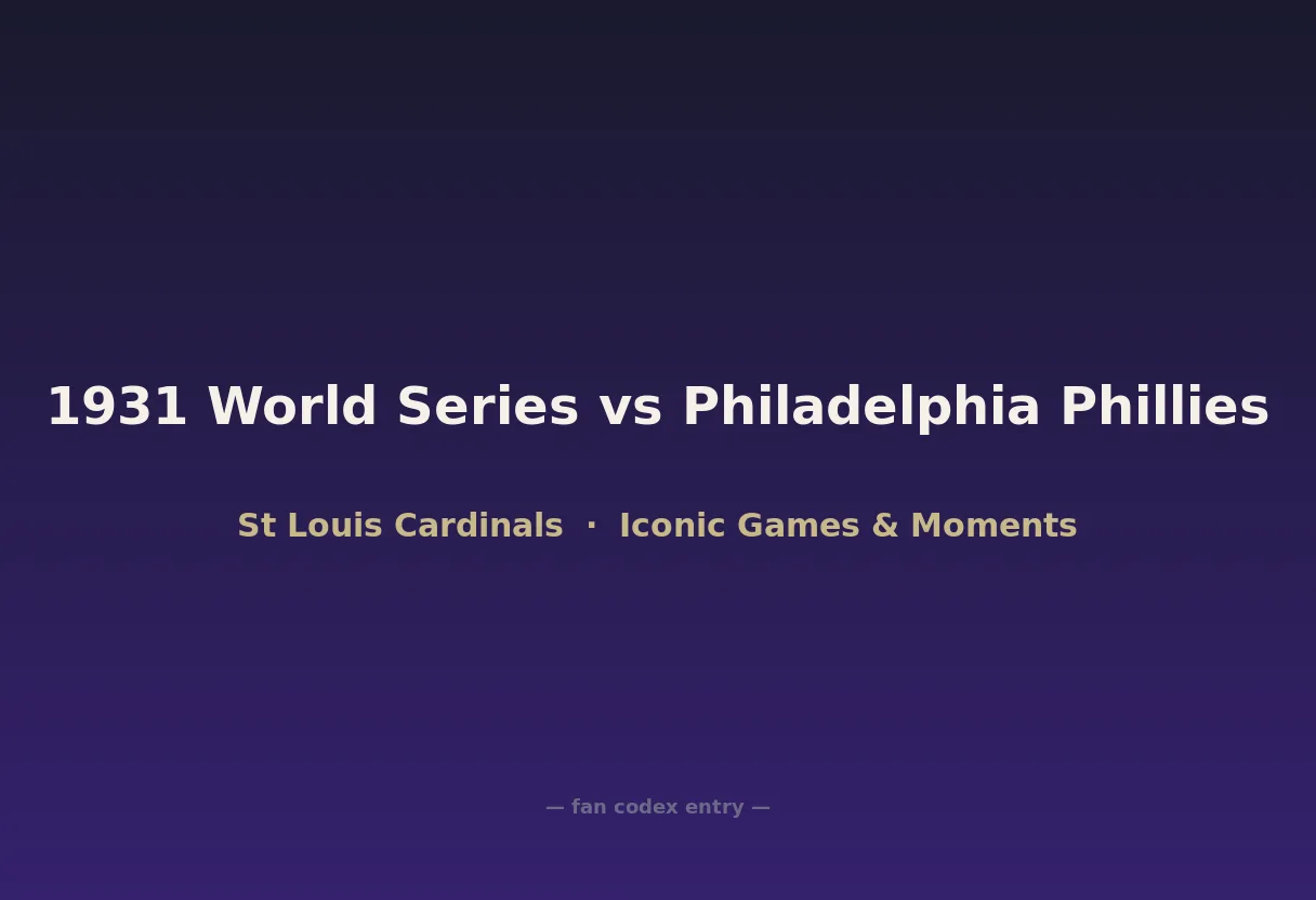 1931 World Series vs Philadelphia Phillies