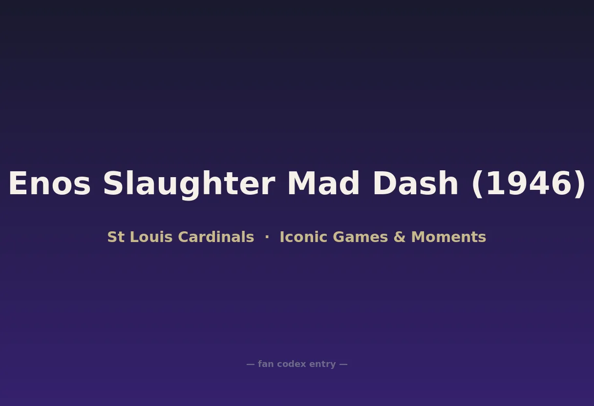 Enos Slaughter Mad Dash (1946)